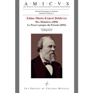 Edme-Marie-Ernest Deldevez, Mes Mémoires